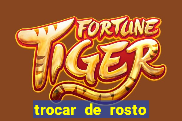 trocar de rosto online trocar rosto de video online